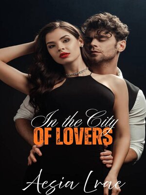 cover image of In the City of Lovers